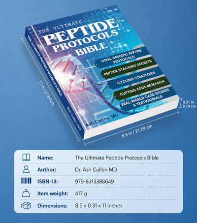 The Ultimate Peptide Protocols Bible: A Guide to Peptide Selection, Cycling Strategies, And Stacking Combinations with Real-World Case Studies | Cutting-Edge Research Unlocked Paperback